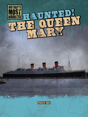 Haunted! the Queen Mary 1433992582 Book Cover
