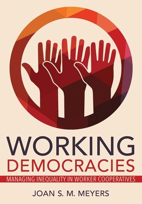 Working Democracies: Managing Inequality in Wor... 1501763687 Book Cover