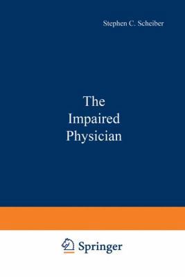 The Impaired Physician 1468443062 Book Cover