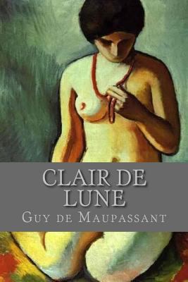 Clair de Lune [French] 1537662554 Book Cover