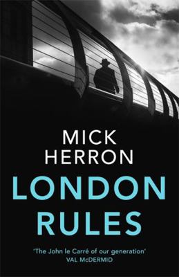 London Rules: Jackson Lamb Thriller 5 1473657377 Book Cover