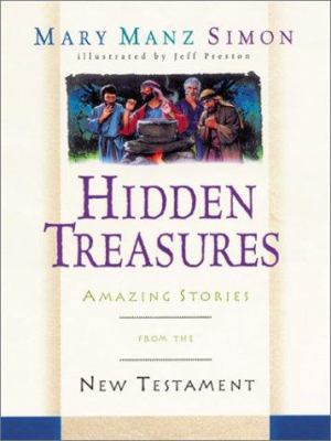 Hidden Treasures: Amazing Stories from the New ... 080542329X Book Cover