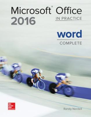 Microsoft Office 2016: In Practice - Word Complete 1259762661 Book Cover