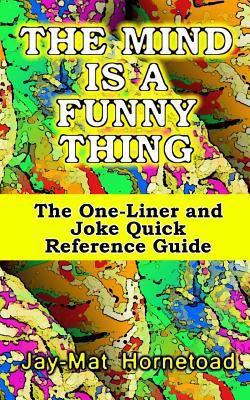 The Mind is a Funny Thing: The One-Liner and Jo... 1724673785 Book Cover