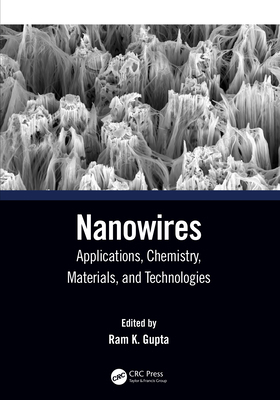 Nanowires: Applications, Chemistry, Materials, ... 1032283858 Book Cover