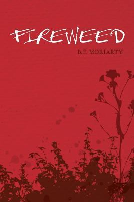 Fireweed 0988959526 Book Cover