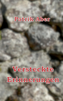 Versteckte Erinnerungen [German] 3751908633 Book Cover