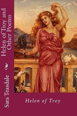 Helen of Troy and Other Poems 1449572766 Book Cover