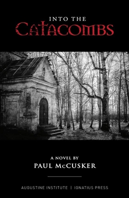 Into the Catacombs 1955305145 Book Cover