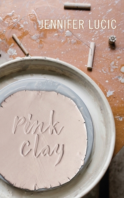 Pink Clay 1736838377 Book Cover
