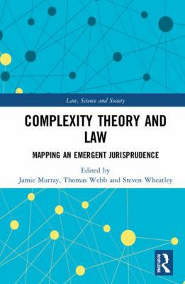 Complexity Theory and Law: Mapping an Emergent ... 0415786096 Book Cover