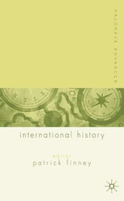 Palgrave Advances in International History 1403904405 Book Cover