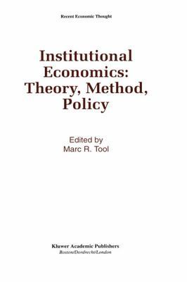 Institutional Economics: Theory, Method, Policy 0792393465 Book Cover