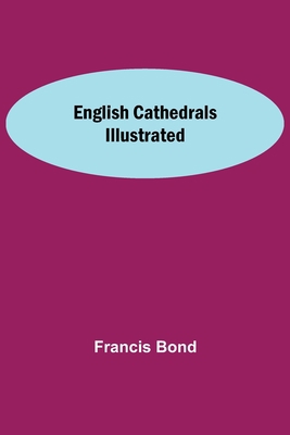 English Cathedrals Illustrated 9354755534 Book Cover