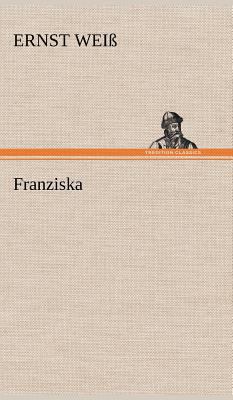 Franziska [German] 3847268783 Book Cover