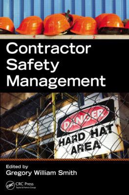Contractor Safety Management 1466556846 Book Cover