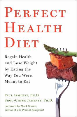 Perfect Health Diet: Regain Health and Lose Wei... 145169914X Book Cover