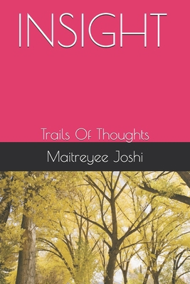 Insight: Trails Of Thoughts 1660538211 Book Cover