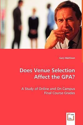 Does Venue Selection Affect the GPA 3639052005 Book Cover