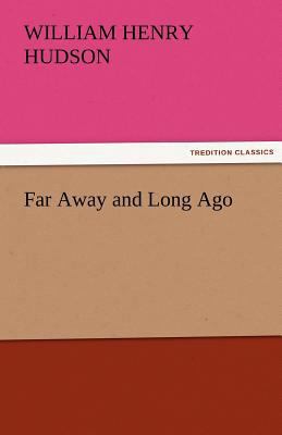 Far Away and Long Ago 3842460996 Book Cover