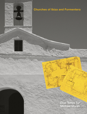 Churches of Ibiza and Formentera 8484789853 Book Cover