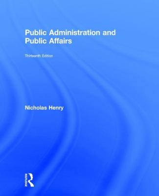 Public Administration and Public Affairs 1138693502 Book Cover