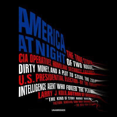 America at Night Lib/E: The True Story of Two R... 1982617934 Book Cover