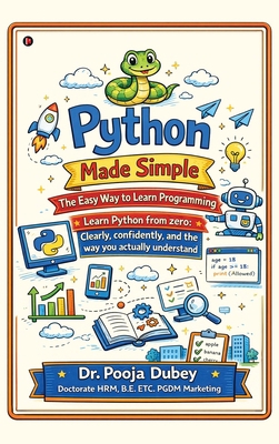 Python Made Simple: The Easy Way to Learn Progr... B0GVFXLLH1 Book Cover
