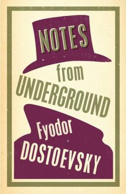 Notes from Underground: New Translation 1847493742 Book Cover