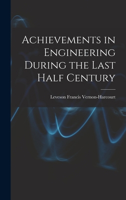 Achievements in Engineering During the Last Hal... 1018258639 Book Cover