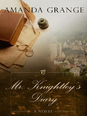 Mr. Knightley's Diary (Thorndike Press Large Pr... [Large Print] 1410404897 Book Cover