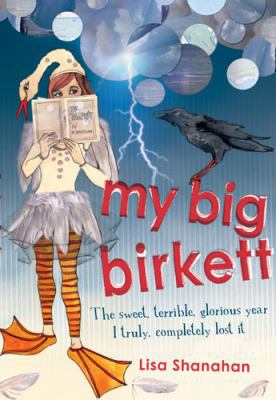 My Big Birkett: The Sweet, Terrible, Glorious Y... 1741145872 Book Cover