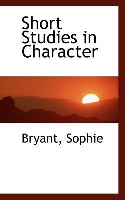 Short Studies in Character 1110737475 Book Cover