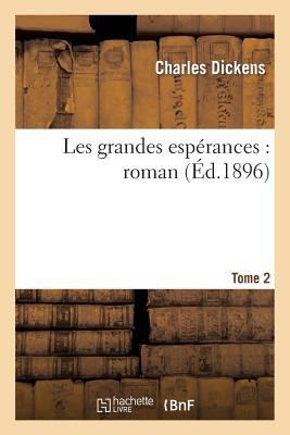 Les Grandes Espérances: Roman.Tome 2 [French] 2011862701 Book Cover
