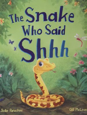 The Storytime: The Snake Who Says Shhh... 1781715750 Book Cover