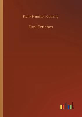 Zuni Fetiches 3734031567 Book Cover
