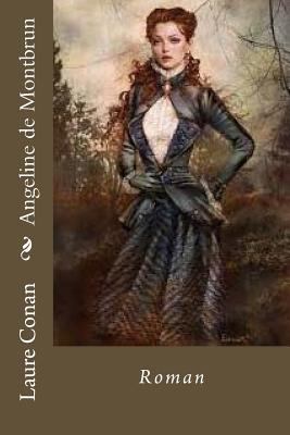 Angeline de Montbrun: Roman [French] 1539892050 Book Cover