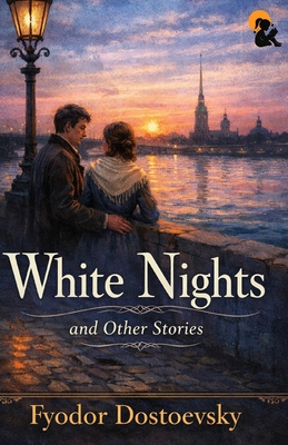 White Nights and Other Stories B0GSQD6HMJ Book Cover