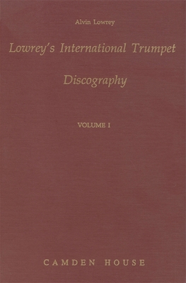 Lowrey's International Trumpet Discography 0938100793 Book Cover