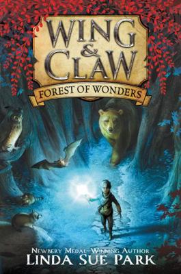 Wing & Claw #1: Forest of Wonders 0062327402 Book Cover