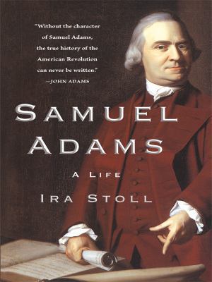 Samuel Adams: A Life [Large Print] 1410413802 Book Cover