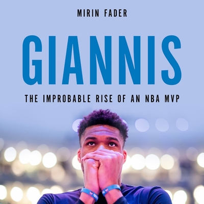 Giannis Lib/E: The Improbable Rise of an NBA MVP 1549167197 Book Cover