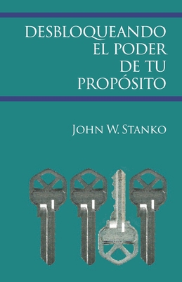 Desbloqueando el Poder de Tu Propósito [Spanish] 1633602109 Book Cover