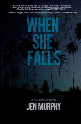 When She Falls: A Hallie Miller Novel B0FLK651FW Book Cover