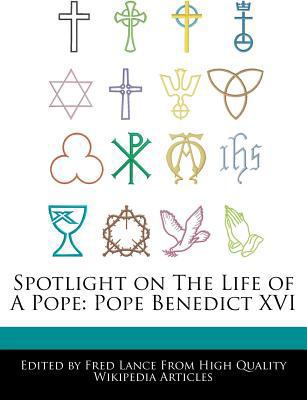 Paperback Spotlight on the Life of a Pope : Pope Benedict XVI Book