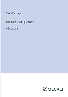 The Guest of Quesnay: in large print 3387045468 Book Cover