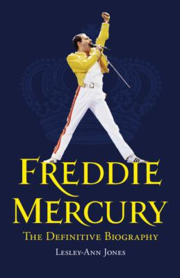 Freddie Mercury: The Definitive Biography 1444733672 Book Cover