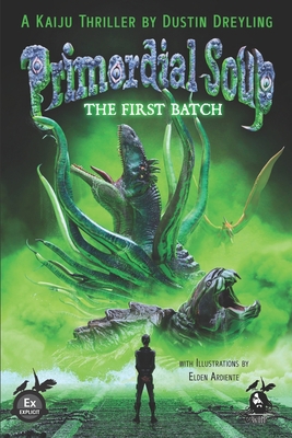 Primordial Soup: The First Batch 1735805424 Book Cover