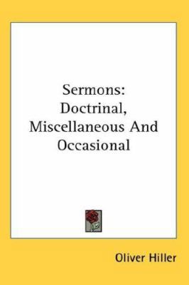 Sermons: Doctrinal, Miscellaneous and Occasional 0548052069 Book Cover