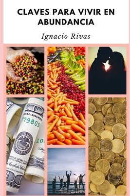 Claves Para Vivir en Abundancia [Spanish] 1090439172 Book Cover